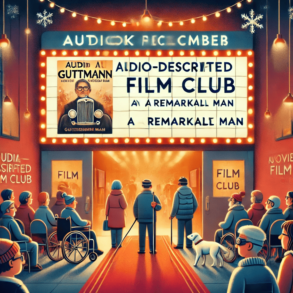 Az illusztráció egy mozi bejáratát ábrázolja, ahol az "Audio-Described Film Club" felirat szerepel, és a "A Remarkable Man" című filmet vetítik, láthatóan egy Guttmann nevű karakter szereplésével. A bejárat körül idősebb emberek ülnek, néhányan kerekesszékben és vakvezető kutyával. Az épület környéke ünnepélyes, karácsonyi fényekkel és hópelyhekkel van dekorálva. Az emberek a meleg fényben a mozi felé tartanak. (A kiemelt képet, és a szöveges leírását a ChatGPT generálta)