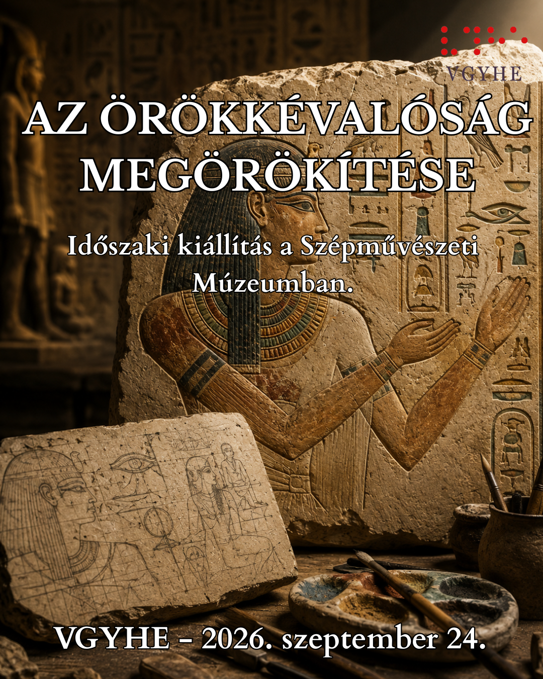 Egy ókori egyiptomi műhelyt és leleteket ábrázoló plakát. Középpontban egy faragott kődombormű áll, amely egy díszes nyakéket viselő, emelt kezű egyiptomi figurát és hieroglifákat ábrázol. A bal alsó sarokban egy kisebb kőtábla látható hálós szerkezetű vázlatrajzzal, mellette festékpaletta és ecsetek pihennek.